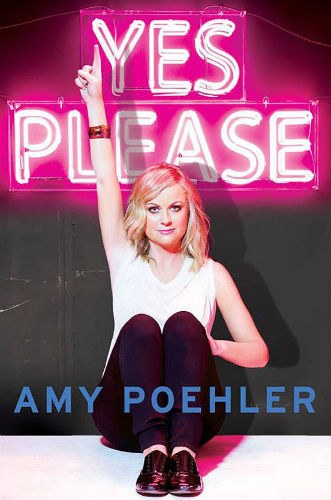 Amy Poehler book Yes, Please